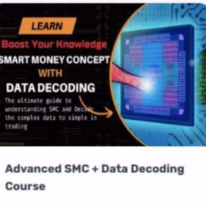 The Legend Trader Advanced SMC + Data Decoding Course